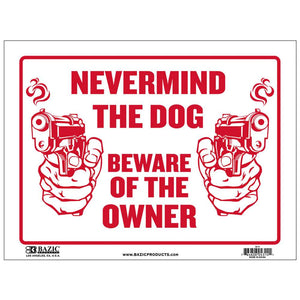 BAZIC 9" X 12" Never Mind The Dog Beware of Owner Sign, pack of 24